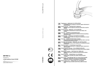 Page 1171501066/0Realizzazione: EDIPROM / bergamo
GGP ITALY 
SPA
Via del Lavoro, 6
I-31033 Castelfranco Veneto (TV) ITALY
Tagliabordi - MANUALE DI ISTRUZIONI
ATTENZIONE: prima di utilizzare la macchina, leggere attentamente il
presente libretto.
Grass trimmer - OPERATOR’S MANUAL
WARNING: read thoroughly the instruction booklet before using this
machine.
Coupe-bords - MANUEL D’UTILISATION
ATTENTION: lire attentivement le manuel avant dutiliser cette
machine.
Trimmer - GEBRAUCHSANWEISUNG
ACHTUNG: vor...