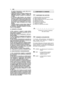 Page 28te questa l’operazione e ogni volta che simaneggia il carburante;– rabboccare prima di avviare il motore; nonaggiungere benzina o togliere il tappo delserbatoio quando il motore è in funzione oè caldo;– se fuoriesce della benzina, non avviare ilmotore, ma allontanare la macchina dall’a-rea nella quale il carburante è stato versa-to, ed evitare di creare possibilità di incen-dio, fintanto che il carburante non sia eva-porato ed i vapori di benzina non si sianodissolti.– rimettere sempre e serrare bene i...