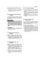 Page 7DÉMARRAGE DU MOTEUR  (à chaud)
•) Suivre toute la procédure indiquée pour ledémarrage à froid, mais avec l’accélérateur (1)dans la position “FAST”.
UTILISATION DU MOTEUR PENDANTLE TRAVAIL
Pour optimiser le rendement, pendant le travail, ilest nécessaire d’utiliser le moteur au maximum detours, en mettant le levier de l’accélérateur dans laposition “ FAST ”.
Tenir les mains loin dusilencieux d’échappement et des zones autourde l’échappement, qui peuvent atteindre destempératures élevées. Quand le moteur...