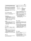 Page 93Motorn är en utrustning vars prestationer,regelmässiga funktion och varaktighet påverkasav en mängd faktorer, några utomstående ochandra strikt relaterade till kvaliteten av användprodukt och ett regelmässigt underhållsarbete.
Följande så återges en del extrainformation somgör att Ni får mer kännedom om hur Ni skallanvända Er motor. 
MILJÖFÖRHÅLLANDEN
Funktionen för en förbränningsmotor med inreförbränning med fyra tider påverkas av: 
a) Temperaturen:– Vid arbete på låga temperaturer så kan svårig-heter...