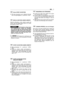 Page 95(Varm) START AV MOTORN
•) Följ hela proceduren som indikeras för kall-start med gasreglaget (1) i positionen “FAST”.
BRUK AV MOTORN UNDER ARBETET
Optimalt driftsvillkor under arbetet uppnås dåmotorn står på högsta varvtal genom att ställagasreglaget på läget “FAST”.
Håll händerna långt bortafrån ljuddämparens utlopp och områdenrunt omkring som kan uppnå mycket högatemperaturer. MEd motor i drift så gå inte inärheten av denna med  kläder som fladdrar(slipsar, scarfar, mm.) eller med håret i när-heten av...