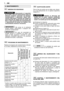 Page 48MEDIDAS DE SEGURIDAD
Desconectar el capuchón
de la bujía y leer las instrucciones antes de
efectuar cualquier operación de limpieza,
mantenimiento o reparación. Vestir indu-
mentos adecuados y guantes de trabajo en
toda situación de riesgo para las manos. No
lleve a cabo operaciones de mantenimiento
o reparaciones sin poseer los medios y los
conocimientos técnicos necesarios.
¡No arroje en el ambiente
aceites usados, carburantes o cualquier otro
producto contaminante!
En caso de necesidad es
posible...