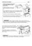 Page 12battery and dispose of the battery
in accordance with the regula-
tions in force.
Unfasten the elastic tie rod (2) and
remove the battery and the guard
(3). 
Pour the electrolytic solution (4) (acid not supplied: specific
weight 1.280 or 31.5° Baumé) up to the indicated level, dis-
tributing it evenly among the six cells.
Close the six caps (5) supplied and charge the battery.
Put the battery back on the machine. The elastic tie-rod (2)
should be positioned behind the battery filler caps (5).
After...