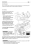 Page 3231ENMAINTENANCE
6.2.3 Rear axle
This is a sealed single unit that does not require maintenance. It is permanently lubri-
cated and its lubricant does not need changing or topping up.
6.2.4 Battery
The battery must be carefully main-
tained to ensure long life. The
machine battery must always be
charged:
–before using the machine for the
first time after purchase;
–before leaving the machine dis-
used for a long period;
–before starting up the machine
after a long period of disuse.
Carefully read and...