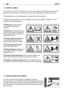 Page 7SAFETY6EN
1.3 SAFETY LABELS
Your machine must be used with care. This is why labels with illustrations have been
placed on the machine, to remind you of the main precautions to take during use. 
These labels are to be considered an integral part of the machine.
Should a label come off or become illegible, contact your dealer to replace it. Their
meaning is explained below.
1.4 REGULATIONS FOR TOWING
A kit for towing a small trailer is available on request. 
This accessory is to be fitted following the...