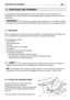 Page 10For storage and transport purposes, some components of the machine are not
installed in the factory and have to be assembled after unpacking. Follow the instruc-
tions below.
The machine is supplied without engine oil or fuel. Before starting
the engine, fill with oil and fuel following the instructions given in the engine manual.
3.1 UNPACKING
When unpacking the machine, take care to gather all individual parts and fittings, and
do not damage the cutting deck when taking the machine off the pallet.
The...