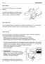 Page 37EN 36MAINTENANCE
6.2.3 ENGINE
Follow all the instructions in the engine
manual.
To empty the engine oil, unscrew the oil
plug (1). When refitting the plug, make
sure the seal is positioned correctly.
6.2.4 R
EAR AXLE
This is a sealed single unit that does not require maintenance. It is permanently
lubricated and this lubricant does not need changing or topping up.
6.2.5 B
ATTERY
To ensure long life to the battery it is essential to keep it carefully maintained.
The machine battery must always be...