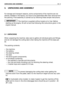 Page 103. UNPACKING AND ASSEMBLY
For storage and transport reasons, some components of the machine are not
directly installed in the factory, but have to be assembled after their removal from
the packing. Final assembly is carried out by following these simple instructions.
The machine is supplied without engine oil or fuel. Before
starting up the engine, fill with oil and fuel following the instructions given in the
engine manual.
3.1 UNPACKING
When unpacking the machine, take care to gather all individual...