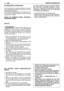 Page 100BUITENGEWOON ONDERHOUD
Voor buitengewone onderhoudsbeurten verdient
het aanbeveling contact op te nemen met een
erkende bijstandsdienst.
Herstellingen uitgevoerd door niet erkende cen-
tra en door niet gekwalificeerd personeel doen
de garantie vervallen.
VRAAG EN GEBRUIK ENKEL ORIGINELE
VERVANGSTUKKEN
OPSLAG
Indien deze instructies niet
nageleefd worden kunnen er zich oliehoudende
sedimenten in de carburator afzetten, waardoor
het toestel moeilijk zal starten en er permanente
schade veroorzaakt kan...