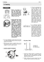 Page 126. SawingEN 11
•Before proceeding to
your job, read the sec-
tion “For Safe Oper-
ation”. It is recommend-
ed to first practice saw-
ing easy logs. This also
helps you get accus-
tomed to your unit.
•Always follow the safety
regulations. The chain
saw must only be used
for cutting wood. It is
forbidden to cut other
types of material.
Vibrations and kickback
vary with different mate-
rials and the require-
ments of the safety reg-
ulations would not be
respected. Do not use
the chain saw as a lever
for...