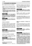 Page 112PT
Para o respeito dos outros e do ambiente:
– Evite de se tornar um elemento de incómo-
do.
– Siga rigorosamente as normas locais para a
eliminação dos materiais residuais depois
do corte.
– Siga rigorosamente as normas locais para a
eliminação de óleos, gasolina, partes dete-
rioradas ou qualquer elemento com grande
impacto ambiental.
Use uma roupa adequada
durante o trabalho. O seu Revendedor é
capaz de fornecer–lhe as informações sobre
os materiais de protecção contra acidentes
mais idóneos para...