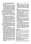 Page 11
GB-2
7.  The  use  of  hedge  trimmers  involves  certain risks. Attention: Danger! Rotating machinery.8.  The  hedge  trimmer  should  always  be  held  with both hands.9.  Before  using  the  equipment  clear  the  working area  of  any  foreign  objects  and  be  aware  of foreign objects during operation of the machine!  If  the  machine  becomes  jammed  e.g.  by  thick branches, switch off and disconnect the machine from  the  mains  socket  before  investigating  and rectifying  the  cause  of...