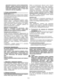 Page 35
PL-3
odpowiada  stosownym  normom  bezpieczeñstwa. 
Naprawa    urz¹dzeñ  elektrycznych  powinna  byæ 
przeprowadzona  przez  fachowca  elektryka,  który
 
u¿ywa  tylko  oryginalnych  czêœci,  w  innym  razie 
u¿ytkownik mo¿e ulec wypadkowi.
5. Przed uruchomieniemMonta¿ os³ony  (rys. 2)
Wsun¹æ do³¹czon¹ os³onê (3) na listwê no¿ow¹ i nastêpnie 
zamocowaæ za pomoc¹ 2 œrub z ka¿dej ze stron obudowy, 
jak przedstawiono na rysunku 1. 
Pod³¹czenie do sieci elektrycznej
Maszyna  mo¿e  zostaæ  eksploatowana...