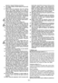 Page 12
GB-2
Attention: Danger! Rotating machinery.
8.  The  hedge  trimmer  should  always  be  held  with  both hands.
9.  Before  using  the  equipment  clear  the  working  area  of  any  foreign  objects  and  be  aware  of 
foreign objects during operation of the machine!  
If  the  machine  becomes  jammed  e.g.  by  thick 
branches,  switch  off  and  disconnect  the  ma-
chine from the mains socket before investigating 
and rectifying the cause of the jam.  Take special 
care when switching the machine...