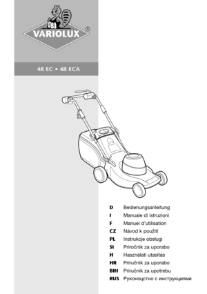 Page 148 EC • 48 ECA
DBedienungsanleitung
IManuale di istruzioni
FManuel d’utilisation
CZNávod k použití
PLInstrukcje obsługi
SIPriročnik za uporabo
HHasználati utasítás
HRPriručnik za uporabo
BIHPriručnik za upotrebu
RUSPÛÍÓÌÓˆÒÚÌÓ Ò ËÌÒÚÛÍˆËﬂÏË 