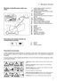 Page 11I| Manuale di istruzioni
9
Etichetta di identificazione della mac-
china
Descrizione dei simboli riportati sui
comandi (dove previsti)
Prescrizioni di sicurezza
Il vostro rasaerba deve essere utilizzato con prudenza. A tale scopo, sulla macchina sono stati posti
dei pittogrammi, destinati a ricordarvi le principali precauzioni d’uso. Il loro significato è spiegato qui
di seguito. 
Vi raccomandiamo inoltre di leggere attentamente le norme di sicurezza riportate nell’apposito capito-
lo del presente...