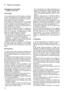 Page 20F| Manuel d’utilisation
Consignes de sécuritéÀ observer avec soin
A) Formation
1) Lire attentivement les instructions du présent
manuel. Se familiariser avec l’utilisation correcte
et les commandes avant d’utiliser la tondeuse.
Savoir arrêter le moteur rapidement.
2) N’utiliser la tondeuse que pour le but auquel
elle est destinée, c’est-à-dire pour couper l’her-
be et la recueillir. Toute autre utilisation peut s’a-
vérer dangereuse et causer des dommages aux
personnes et/ou aux choses.
3) Ne jamais...