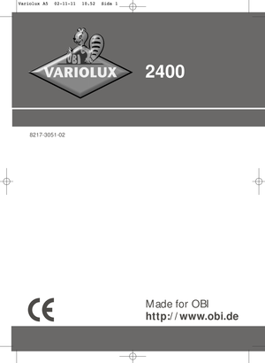 Page 472400
Made for OBI
http://www.obi.de
8217-3051-02
Variolux A5  02-11-11  10.52  Sida 1 