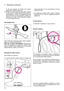 Page 18I| Manuale di istruzioni
te dal lato indicato sul libretto del motore,
seguendo le relative istruzioni.
5) Evitare di versare benzina sulle parti in plasti-
ca del motore o della macchina per evitare di
danneggiarle, e ripulire immediatamente ogni
traccia di benzina eventualmente versata. La
garanzia non copre i danni alle parti in plasti-
ca causati dalla benzina
Smontaggio lama
Ogni intervento sulla lama deve essere eseguito
presso un centro specializzato.
Nota per il centro specializzato:Rimontare la...