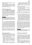 Page 45(barrier) au carénage en plastique qui recouvre le
tube de transmission.
Enlever du carénage les deux vis avec rondelle,
positionner la poignée de manière que les trous de
la poignée correspondent aux trous du carénage,
fixer la poignée avec les deux vis avec rondelle
précédemment enlevées (fig. 1B).
DÉBROUSSAILLEUSES DUPLEX
Dans les modèles duplex, il faut monter le guidon.
Pour les modèles duplex de cylindrée inférieure,
introduire à l’endroit prévu à cet effet le guidon
avec les garniture en...