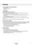 Page 25Youcanchangethefollowingsettings:
•Child-safeStart
•AutomaticDoorOpening
•Language
Child-safeStart
Activating/deactivatingChild-safeStart
YoucanactivatetheChild-safeStartoptiontopreventchildrenfromstartingthemachine.
•Turnoffthemachineusingthemainpowerswitch.
•Pressandholdthe+ontheTimebuttonandtheSuperRinsebuttonandturnonthemain
powerswitch.
•Turntheprogramselectorandchoose"Child-safeStartOff"or"Child-safeStartOn".
•PresstheStart/Stopbuttontostore....