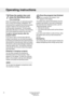 Page 227
Closethewasherdoorand
presstheStart/Stopbutton
Timeremaining
Whentheprogramstarts,anestimatedprogram
time,inhoursandminutes,isdisplayed.The
remainingtimeisupdatedthreetimesduringthe
program,basedontheactualloadandthe
incomingwatertemperature.Thefirstupdate
takesplaceafterabout15minutes.Theremaining
timeislastupdatedjustbeforethefinalrinse.
Toaddorremovelaundryafterthe
programstarts
Ifyouwanttoaddorremoveitemsafterthe
programhasstarted,youcanstoptheprogram
bypressingandholdingtheDoorOpeningbutton...