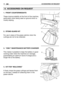 Page 80ACCESSORIES ON REQUEST38EN
1. FRONT COUNTERWEIGHTS
These improve stability at the front of the machine,
particularly when being used on ground which is
mostly sloping. 
2. STONE-GUARD KIT
For use in place of the grass-catcher when the
cuttings are not to be collected.
3. “CB01” MAINTENANCE BATTERY-CHARGER
This makes it possible to keep the battery in good
working order when the machine is in storage,
guaranteeing an optimum level of charge and a
longer life to the battery.
4. KIT FOR “MULCHING”
It finely...