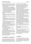 Page 879) No modificar la regulación del motor y no dejar
que alcance un número de revoluciones excesivo.
10) Antes de abandonar el puesto del conductor:
– desacoplar la cuchilla;
– poner el cambio en punto muerto (  en losmodelos de transmisión mecánica) o asegurar-
se que la palanca de regulación de la velocidad
haya vuelto a la posición de punto muerto ( 
en los modelos de transmisión hidrostática) e
inserir el freno de estacionamiento;
– apagar el motor y quitar la llave.
11) Desacoplar la cuchilla, apagar...