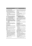 Page 3535
PORTUGUÊSPT
6.11.3 Remoção/instalação
A bateria encontra-se sob o assento. Ver fig. 4. Du-
rante a remoção/instalação da bateria, aplica-se o 
seguinte em relação à ligação dos cabos:
• Durante a remoção. Desligar primeiro o cabo 
preto do terminal negativo (-) da bateria. De-
pois, desligar o cabo vermelho do terminal pos-
itivo (+) da bateria.
• Durante a instalação. Ligar primeiro o cabo ver-
melho ao terminal positivo (+) da bateria. De-
pois, ligar o cabo preto ao terminal negativo (-) 
da...