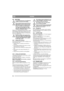 Page 3636
NORSKNO
6.8 BATTERIOverlad aldri batteriet. Overlading kan 
medføre at batteriet blir ødelagt.
Ikke kortslutt batteriets poler. Det kan 
oppstå gnister som kan føre til brann. 
Ikke bruk smykker av metall som kan 
komme i kontakt med batteripolene.
Ved skader på batteridekselet, lokk, 
poler eller inngrep på listen som dekker 
ventilene, må batteriet skiftes.
Batteriet er et ventilregulert batteri med 12 V nom-
inell spenning. Batterivæsken trenger ikke og kan 
ikke kontrolleres eller fylles på. Det...