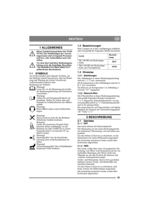 Page 3535
DEUTSCHDE
1 ALLGEMEINES
Dieses Symbol kennzeichnet eine WAR-
NUNG. Ein Nichtbefolgen der Anweis-
ungen kann schwerwiegende Personen- 
und bzw. oder Sachschäden nach sich 
ziehen.
Vor dem Start sind diese Bedienungsan-
leitung sowie die beigefügte Broschüre 
“SICHERHEITSVORSCHRIFTEN 
aufmerksam durchzulesen.
1.1 SYMBOLEAm Gerät befinden sich folgende Symbole, um 
den Bediener darauf hinzuweisen, dass bei Benut-
zung und Wartung des Geräts Vorsicht und 
Aufmerksamkeit geboten sind.
Bedeutung der...
