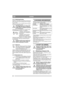 Page 2222
DANSKDA
2.4.8 Udkoblingshåndtag 
Håndtag til udkobling af den trinløse transmission.
HST er forsynet med et håndtag koblet til bagaks-
len. Se (5:N).
4WD er forsynet med to håndtag koblet til bagaks-
len (6:O) og forakslen (6:P). 
Udkoblingshåndtaget må aldrig befin-
de sig mellem den yderste og inderste 
position. Dette overopheder og beskadi-
ger transmissionen.
Håndtagene giver mulighed for at skubbe maski-
nen uden hjælp fra motoren. To stillinger:
1. Håndtag i inderste position: 
Transmissionen...