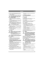 Page 3333
NORSKNO
3. Trekk ut begge frakoplingsspakene iht. fig. 6.
4. Plasser et oppsamlingskar under bakakselen og 
et under forakselen.
5. Åpne oljebeholderen ved å ta av lokket. Se 9 R.
Kun en 3/8” firkantnøkkel kan brukes 
på oljetappepluggen. Annet verktøy 
ødelegger pluggen.
6. Demonter oljetappeplugg fra bakakselen. 
Rengjør hullet og bruk en 3/8” firkantnøkkel. 
Se figur 11.
7. Demonter to tappeplugger fra forakselen. Bruk 
en 12 mm pipenøkkel. La oljen i forakselen og 
ledningene renne ut. Se fig....