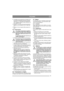 Page 1111
ITALIANO IT
9.  Controllare che la guarnizione sul tappo di sca-
rico dellolio dell’assale posteriore sia intatta. 
Vedere fig. 11:Y. Rimontare nell’assale poste-
riore. Stringere il tappo di scarico dellolio con 
una coppia di 5 Nm.
10.Aspirare l’olio dalla sezione più profonda del 
serbatoio con un estrattore d’olio. Vedere fig. 
13.
11.Smaltire l’olio nel rispetto della normativa lo-
cale.
5.5.3 Rifornimento
Non azionare mai il motore quando la 
leva di rilascio della frizione dell’assale...