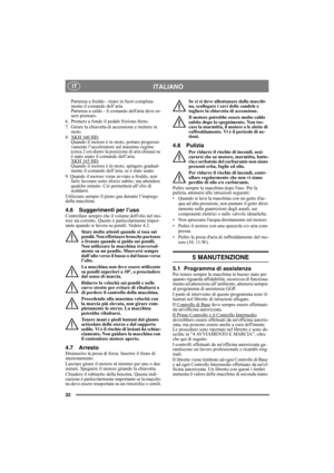 Page 3232
ITALIANO IT
Partenza a freddo - tirare in fuori completa-
mente il comando dell’aria. 
Partenza a caldo - il comando dellaria deve es-
sere premuto.
6.  Premere a fondo il pedale frizione-freno.
7.  Girare la chiavetta di accensione e mettere in 
moto.
8 XKH 160 HD
:Quando il motore è in moto, portare progressi-
vamente l’acceleratore sul massimo regime 
(circa 2 cm dietro la posizione di aria chiusa) se 
è stato usato il comando dell’aria. 
XKH 165 HD
:Quando il motore è in moto, spingere gradual-...