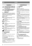 Page 2222
DANSKDA
1 GENERELT
Dette symbol betyder ADVARSEL. Der 
er risiko for alvorlig personskade og/el-
ler materielle skader, hvis ikke instruk-
tionerne følges nøje.
Læs denne brugsanvisning samt de ved-
lagte SIKKERHEDSFORSKRIF-
TER omhyggeligt igennem, før 
maskinen startes.
1.1 SYMBOLER
Maskinen er forsynet med følgende symboler for 
at understrege, at der skal udvises forsigtighed og 
opmærksomhed ved anvendelse af maskinen samt 
udførelse af vedligeholdelsesarbejde.
Symbolerne betyder:Advarsel!
Læs...