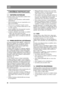 Page 9292
LV
1 DROŠĪBAS INSTRUKCIJAS
1.1 VISPĀ RĪGI NOTEIKUMI
Lietot āja droš ības riska d ēļ iek ārtu nedr īkst lietot:
 ā motoriz ētu kapli;
 īdzenu virsmu (piem ēram, smilšu kaudžu) 
izlī dzinā šanai;
 ērni un pieaugušie, kas nav iepazinušies ar ie-
k ārtu un t ās darb ību;
 ērni, kas nav sasnieguši 16 gadu vecumu;
 uz mitras virsmas (lietojiet iek ārtu tikai uz sau-
sas z āles seguma);
 ā (strā dājiet tikai dienasgaism ā vai pietie-
kam ā m āksl īgaj ā apgaismojum ā).
 ārtas elektr ības vadi ir boj āti vai...