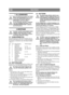 Page 1212
DEUTSCHDE
1 ALLGEMEINES
Dieses Symbol kennzeichnet eine WAR-
NUNG. Ein Nichtbefolgen der Anwei-
sungen kann Personen- und/oder 
Sachschäden nach sich ziehen.
Vor der Montage sind diese Anleitung 
sowie die beigefügte Broschüre „SI-
CHERHEITSHINWEISE“ aufmerk-
sam durchzulesen.
2 MONTAGE
Um Sach- und Personenschäden auszu-
schließen, darf das Gerät erst nach 
Ausführen aller Maßnahmen in dieser 
Anweisung eingesetzt werden.
2.1 ZUBEHÖRBEUTELIm Lieferumfang der Maschine befindet sich ein 
Beutel mit...