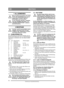 Page 1212
DEUTSCHDE
Übersetzung der Originalbetriebsanleitung
1 ALLGEMEINES
Dieses Symbol kennzeichnet eine WAR-
NUNG. Ein Nichtbefolgen der Anwei-
sungen kann Personen- und/oder 
Sachschäden nach sich ziehen.
Vor der Montage sind diese Anleitung 
sowie die beigefügte Broschüre „SI-
CHERHEITSHINWEISE“ aufmerk-
sam durchzulesen.
2 MONTAGE
Um Sach- und Personenschäden auszu-
schließen, darf das Gerät erst nach 
Ausführen aller Maßnahmen in dieser 
Anweisung eingesetzt werden.
2.1 ZUBEHÖRBEUTELIm Lieferumfang der...