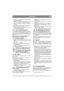 Page 1313
DEUTSCHDE
1. Montieren Sie die Batterie im Gerät gemäß der 
folgenden Anleitung.
2. Stellen Sie das Gerät im Freien auf oder montie-
ren Sie eine Absaugvorrichtung für Abgase.
3. Starten Sie den Motor gemäß der Gebrauchsan-
weisung.
4. Betreiben Sie den Motor ohne Unterbrechung 
für die Dauer von 45 Minuten.
5. Stellen Sie den Motor ab. Die Batterie ist nun-
mehr vollständig aufgeladen.
2.3.2 Laden mit Batterieladegerät
Beim Aufladen mithilfe eines Batterieladegeräts 
ist ein Gerät mit...