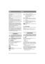 Page 2020
NORSKNO
Hold kabelen unna det roterende verktøyet når be-
tjener maskinen.
Kjør alltid maskinen på tvers av skråninger, aldri 
opp og ned.
Slå av maskinen når den skal løftes opp eller trans-
porteres.
Bruk aldri maskinen når beskyttelsesutstyr eller -
deksler mangler.
Før maskinen løftes eller flyttes, må motoren slås 
av og det roterende verktøyet stå helt stille.
Før gressbeholderen fjernes eller driftshøyden jus-
teres, må motoren slås av og det roterende verktøy-
et stå helt stille.
Når slitte...