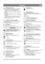Page 77
SVENSKASE
3.6 VÄXELSPAK, SE FIG. 6
Montera växelspaken på växellådans axel enligt följande:
1. Ställ upp maskinen på inmatningshuset och ställ 
växelspaken (H) i ettans växel framåt. Se fig. 6.
2. Montera skruven (I) genom vinkeldelen och axeln samt 
drag fast.
3. Drag fast den övre skruven (T) mellan växelspaken och 
vinkeldelen.
4. Drag fast den nedre skruven (U) mellan växelspaken och 
vinkeldelen.
5. Använd insexnyckeln och drag in skruven (V) så att 
växelspaken ligger kvar i växellägena i...