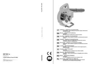 Page 171501070/0Realizzazione: EDIPROM / bergamo
GGP ITALY 
SPA
Via del Lavoro, 6
I-31033 Castelfranco Veneto (TV) ITALY
Soffiatore - MANUALE DI ISTRUZIONI
A TTENZIONE! - Prima di utilizzare la macchina, leggere attentamente
il presente manuale .
Blower - OPERATOR’S MANUAL
WARNING!
Read this manual carefully before using the machine.
Souffleur - MANUEL D’UTILISATION
A TTENTION! - Avant d’utiliser la machine, lire attentivement le présent
manuel.
Gebläse - GEBRAUCHSANWEISUNG
ACHTUNG! - Bevor man die Maschine...