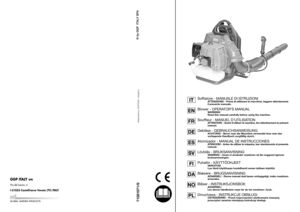 Page 171501071/0Realizzazione: EDIPROM / bergamo
GGP ITALY 
SPA
Via del Lavoro, 6
I-31033 Castelfranco Veneto (TV) ITALY
Soffiatore - MANUALE DI ISTRUZIONI
A TTENZIONE! - Prima di utilizzare la macchina, leggere attentamente
il presente manuale .
Blower - OPERATOR’S MANUAL
WARNING!
Read this manual carefully before using the machine.
Souffleur - MANUEL D’UTILISATION
A TTENTION! - Avant d’utiliser la machine, lire attentivement le présent
manuel.
Gebläse - GEBRAUCHSANWEISUNG
ACHTUNG! - Bevor man die Maschine...