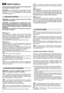 Page 26MODE D’EMPLOI
Pour le moteur et la batterie (si prévue), lire attentivement
les manuels d’instructions relatifs.
REMARQUE- La correspondance entre les références conte-
nues dans le texte et les figures respectives (qui se trouvent
aux pages  2 - 3 - 4 - 5) est indiquée par le numéro qui précè-
de chaque paragraphe.
REMARQUE - La machine peut être fournie avec certains
composants déjà montés.
ATTENTION – Le désemballage et lachèvement du mon-
tage doivent être effectués sur une surface plane et soli-
de,...