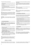 Page 2826intime byothersu withsimilar interchangeable andoperating
safety featuresx
Reassemble theblade (2)with thecode andmarkings facing
thegroundu following thesteps indicated inthe illustrationx
Tighten thecentral screw(1)using atorque wrench setto16y
20 Nmx
Do not spray water ontoandavoid wetting themotor
and electrical componentsx
Donot use aggressive liquidstoclean thechassisx
On powerydriven modelsutheproper belttension is
obtained byadjusting thenut(1)toget theindicated measy
urement (6mm)x...