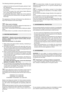 Page 2826 Thefollowing indications generallyapplyi
–cutting toolow tears anduproots thegrassg givingita “spot k
ted”appearanceh
–inthe summerg cuttingmustbehigher toprevent theground
from dryingh
–do not cutwet grassh thiscould reduce bladeefficiency
duetosticky grassandtear thelawnj
–for particularly highgrassg initially mowatthe maximum
height allowed bythe machine thenmow again aftertwoor
three daysj
Theappearance ofthe lawn willimprove ifyou alternate cutk
ting inboth directions atthe same heightj
Whe3 