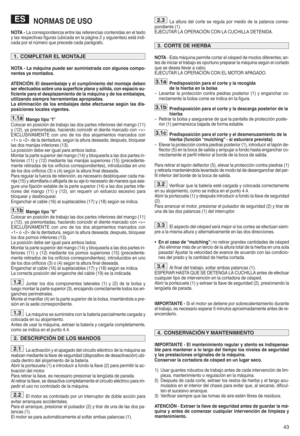 Page 4543
NORMASDE USO
NO TA lLa corresp ondencia entr elas refere nciascontenidas eneltexto
ylas respecti vasfiguras (ubicad aen la pKgina 2ysiguientes) estKindis
cada porelnimero queprecede cada parKgrafor
NOTA lLa máquina puedesersu m ini str ada con alguno scompo l
nentesya mo ntadosk
ATEN CIÓNj Eldesembalaj eyel cu mplimiento delmontaje deben
serefec tuados sobreunasup erfic ieplana ysólidah conespacio su l
fi ci en tepara eldesplazami ento de lamáquina yde los embalaje sh
utiliz and osie mpre herrami...