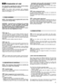 Page 2725
STANDARDS OF USE
For instructions regarding the engine and the battery
(if supplied), read the relevant manuals.
NOTE -The number which precedes each paragraph
links the references in the text to the respective figures
(listed on the pages 2 - 3). 
NOTE - The machine can be supplied with some of the
components already fitted.
WARNING - Unpacking and completing the assembly
should be done on a flat and stable surface, with
enough space for machine handling and its packag-
ing, always making use of...