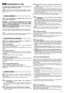 Page 2927
STANDARDS OF USE
For instructions regarding the engine and the battery (if
supplied), read the relevant manuals.
NOTE -The number which precedes each paragraph links the
references in the text to the respective figures (listed on the pa-
ges 2 - 3 - 4). 
NOTE - The machine can be supplied with some of the
components already fitted.
WARNING - Unpacking and completing the assembly
should be done on a flat and stable surface, with enough
space for machine handling and its packaging, always
making use of...